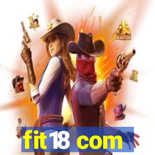 fit18 com